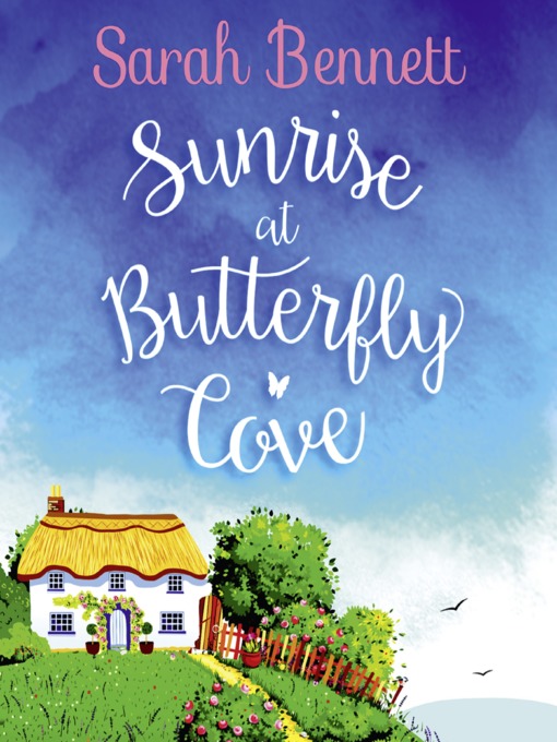 Title details for Sunrise at Butterfly Cove by Sarah Bennett - Available